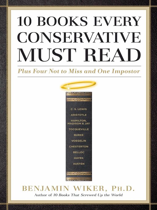 Title details for 10 Books Every Conservative Must Read by Benjamin Wiker - Available